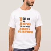 Ga niet op mijn zenuwen! t-shirt (Voorkant)