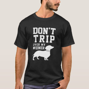 Ga niet over mijn Humor Gezegde Pet T T-shirt