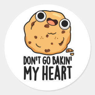 Ga niet terug in mijn hart Funny Cookie Pun Ronde Sticker