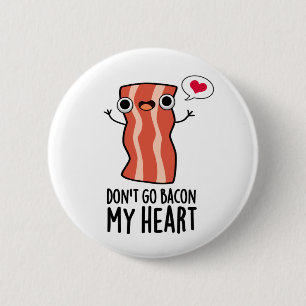 Ga niet terug naar mijn hart grappige voedselbonne ronde button 5,7 cm
