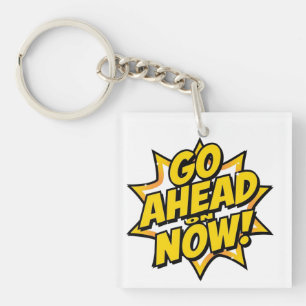 Ga Nu Door Sleutelhanger