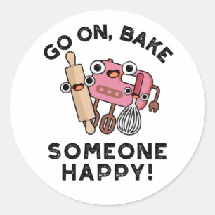 Ga op Bak Iemand Happy Funny Baker Tools Pun Ronde Sticker
