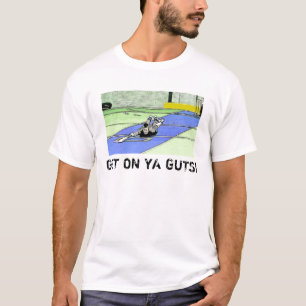 Ga op je buik zitten t-shirt