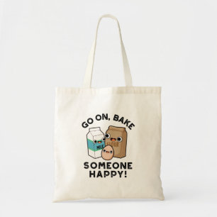 Ga op stap voor iemand die blij is met grappigheid tote bag