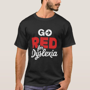 Ga rood voor dyslexie ADHD Dyslectisch Dyslexie T-shirt