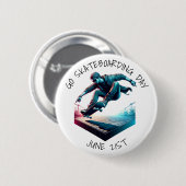 Ga skateboarden dag | ronde button 5,7 cm (Voorkant /achterkant)