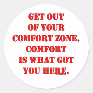 Ga uit je Comfort Zone! Ronde Sticker
