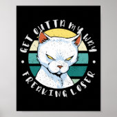 Ga uit mijn weg, een loser, Moody Cat Invitat Poster (Voorkant)
