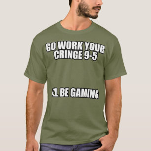 Ga uw scharnier werken 95 Ik zal een gamemendel zi T-shirt