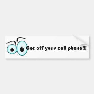Ga van je mobiele telefoon af!!! bumpersticker