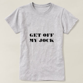 Ga van mijn jock af - Bethenny Frankel T-shirt