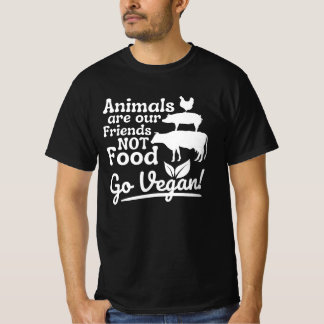 Ga Vegan Animals zijn onze vrienden geen eten grap T-shirt