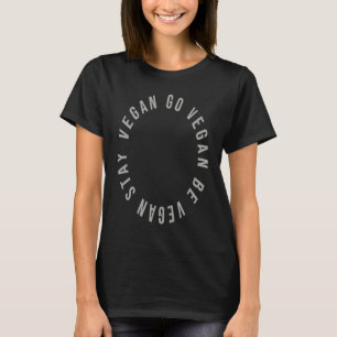 Ga vegan wees vegan blijf vegan Vegan Activisme Di T-shirt