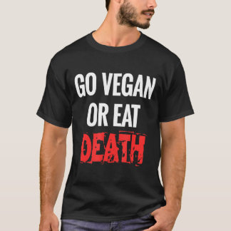 Ga veganistisch of eet de dood grappig voor activi t-shirt