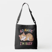 Ga weg, ik heb het druk crossbody tas (Achterkant)