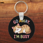 Ga weg, ik heb het druk sleutelhanger (Voorkant)