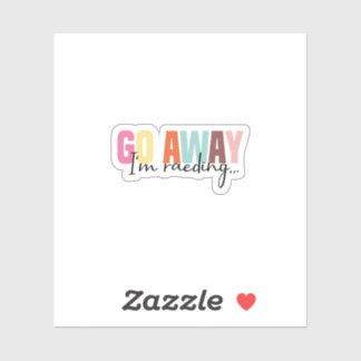 Ga weg, ik lees Sticker | Grappig lezen