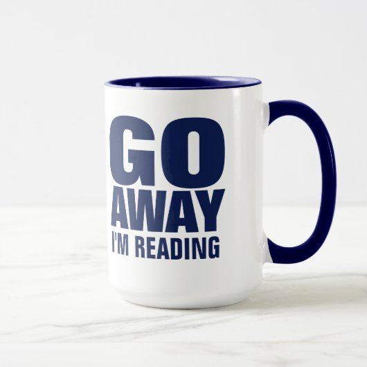 Ga weg, ik leest Funny Coffee Mugs. Mok (Rechts)