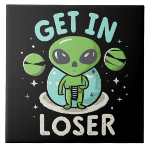 Ga Weg Verliezer Alien UFO Grappig Tegeltje