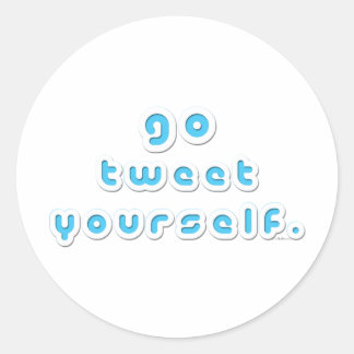 Ga zelf Tweet (door Deleriyes) Ronde Sticker