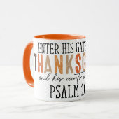 "Ga Zijn poorten binnen met Thanksgiving en lof" Mok (Voorkant links)