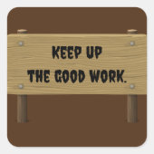 Ga zo door. vierkante sticker (Voorkant)