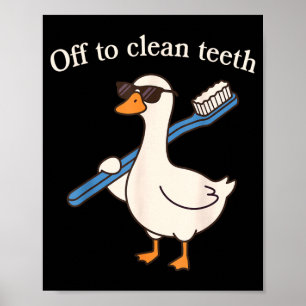 Gaan om tanden schoon te maken Grappige Gans Tanda Poster