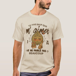 Gabon: je gaat het redden, want je houdt van mij t-shirt