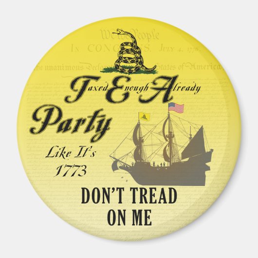 Gadsden - Tea Party Like It's 1773 Magnet (Devant)