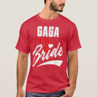 Gaga van de Bride Wedding Party Matching Bridal Pa T-shirt