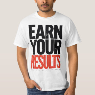 Gagnez Votre Résultat Motivation Citation T-Shirt
