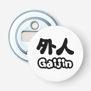 Gaijin 外人 Kanji Nihongo Japanse Taal Button Flesopener