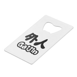 Gaijin 外人 Kanji Nihongo Japanse Taal Kredietkaart Flessenopener
