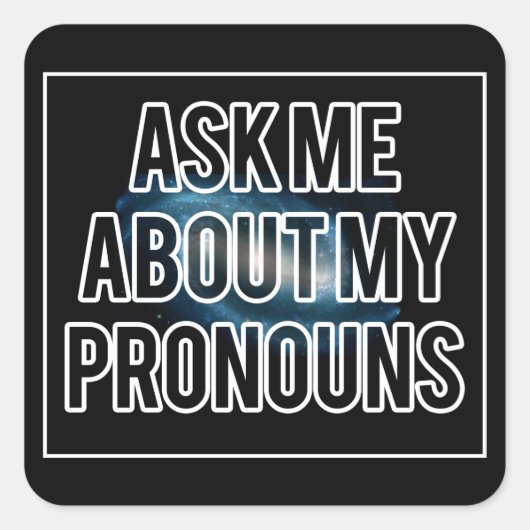 Galaxy Pronouns vierkante Sticker (Voorkant)