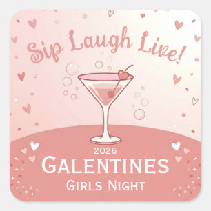Galentine Meidenavond Uit Slurpen Lachen Leven in Vierkante Sticker