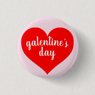 Galentine's Day Button Pin