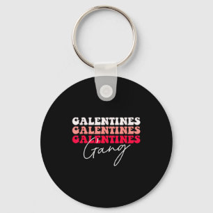 Galentines Gang - Galentine's Day Dames Zusterbond Sleutelhanger