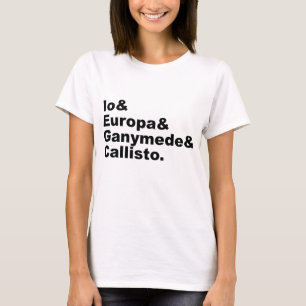 Galilean Moons Io Europa Ganymede Callisto T-shirt