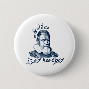 Galileo is mijn Homeboy Ronde Button 5,7 Cm