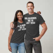 Gallbladder Removal Surgery Gallbladders Are So T-shirt (Unisex)