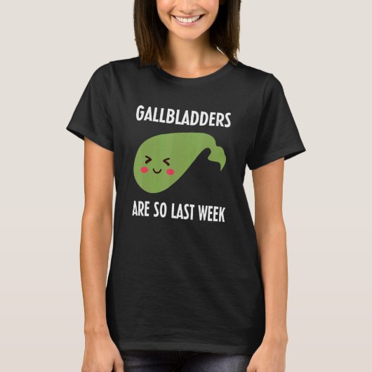 Gallbladder Surgery Removal Recovery T-shirt (Voorkant)