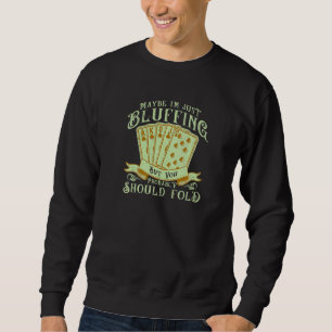 Gambler Poker Bluffing Pot Player Kaart Spelen Trui