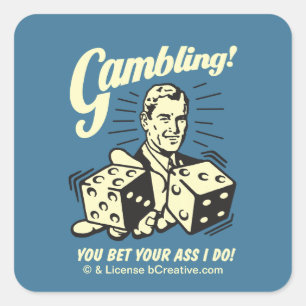 Gambling: Bet je AS dat ik doe Vierkante Sticker