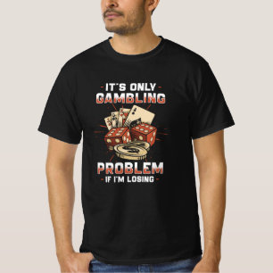 Gambling T-shirt