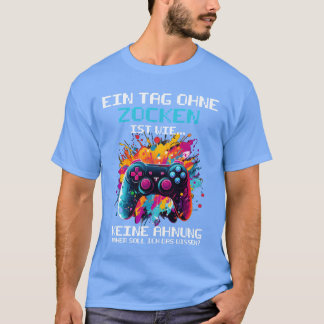 Game Controller Voor Gamers Die Een Dag Zonder Ret T-shirt