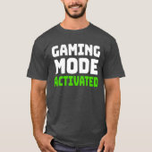 Game Modus Geactiveerd T-shirt (Voorkant)