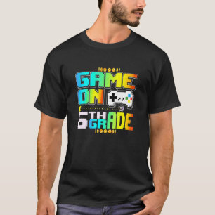 Game on 6th Grade Video Gamer Terug naar Schoo T-shirt
