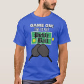 Game On! T-shirt Pickleball (Devant)