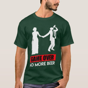 Game Over Bruidegom Bachelor Party Huwelijk792 T-shirt