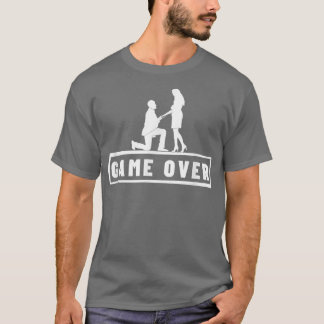 Game Over Huwelijksaanzoek Verlovingsfeest Bruideg T-shirt